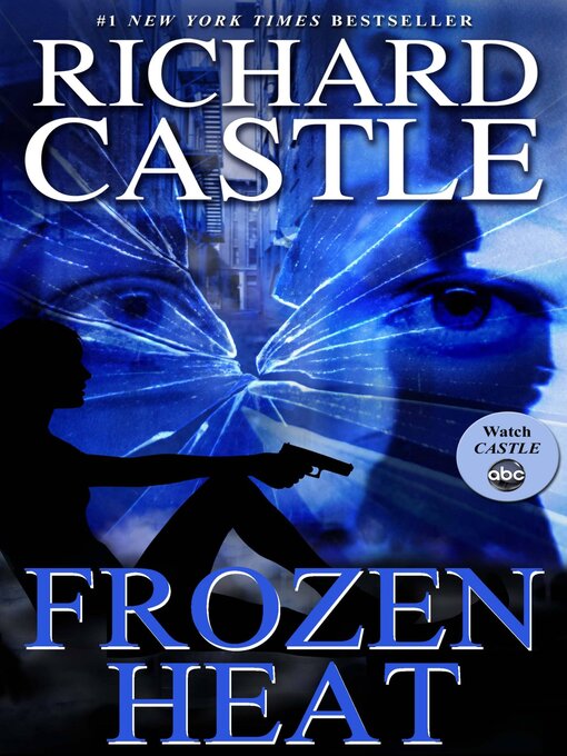 Title details for Frozen Heat by Richard Castle - Available